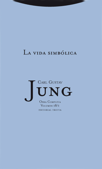 La vida simbólica: escritos diversos. 9788498790412