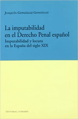 La imputabilidad en el Derecho penal español. 9788481510614