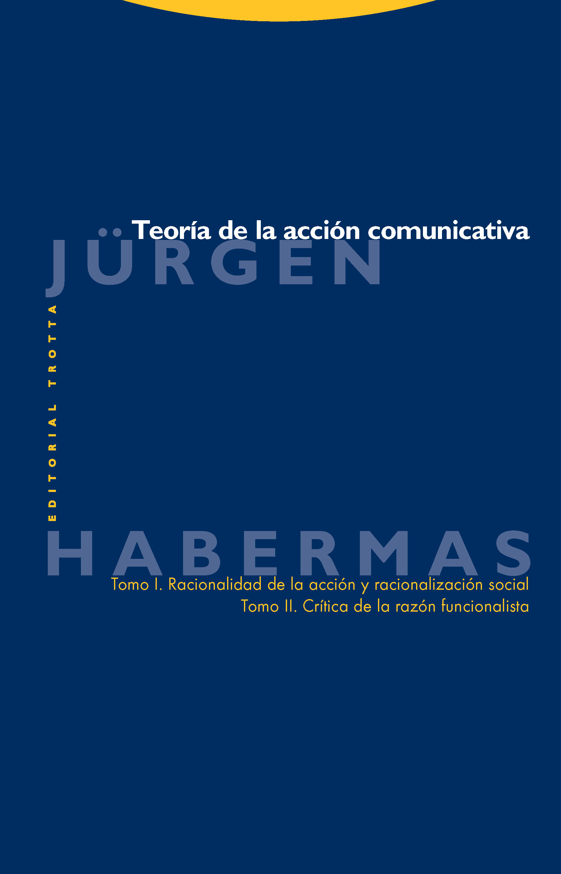 Teoría de la acción comunicativa. 9788498790726