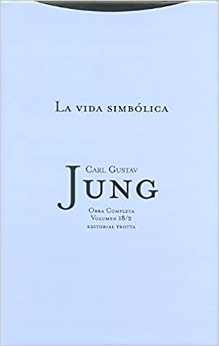 La vida simbólica: escritos diversos. 9788498790825