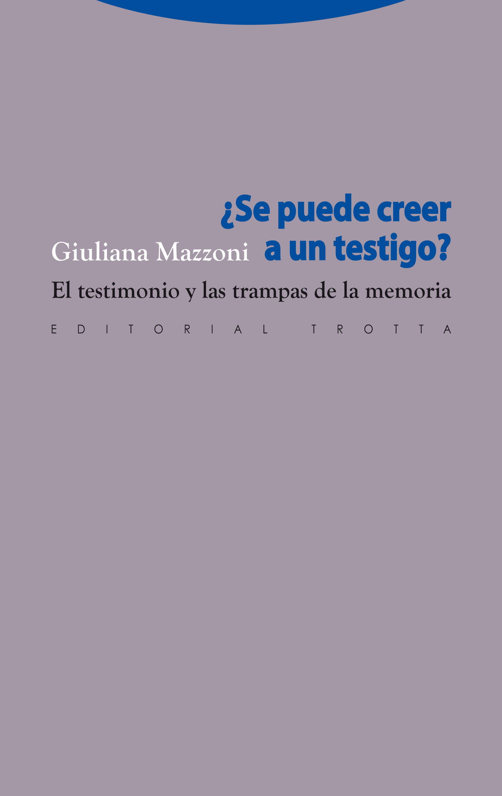 ¿Se puede creer a un testigo?. 9788498791587