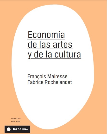 Economía de las artes y de la cultura. 9789874633552