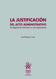 La justificación del acto administrativo. 9788411476133