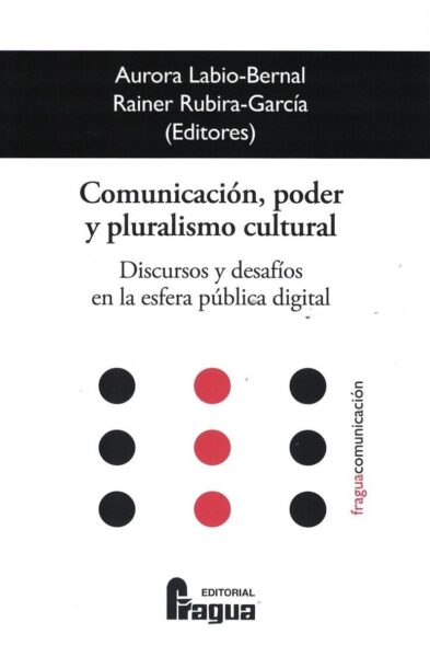 Comunicación, poder y pluralismo cultural. 9788470749872