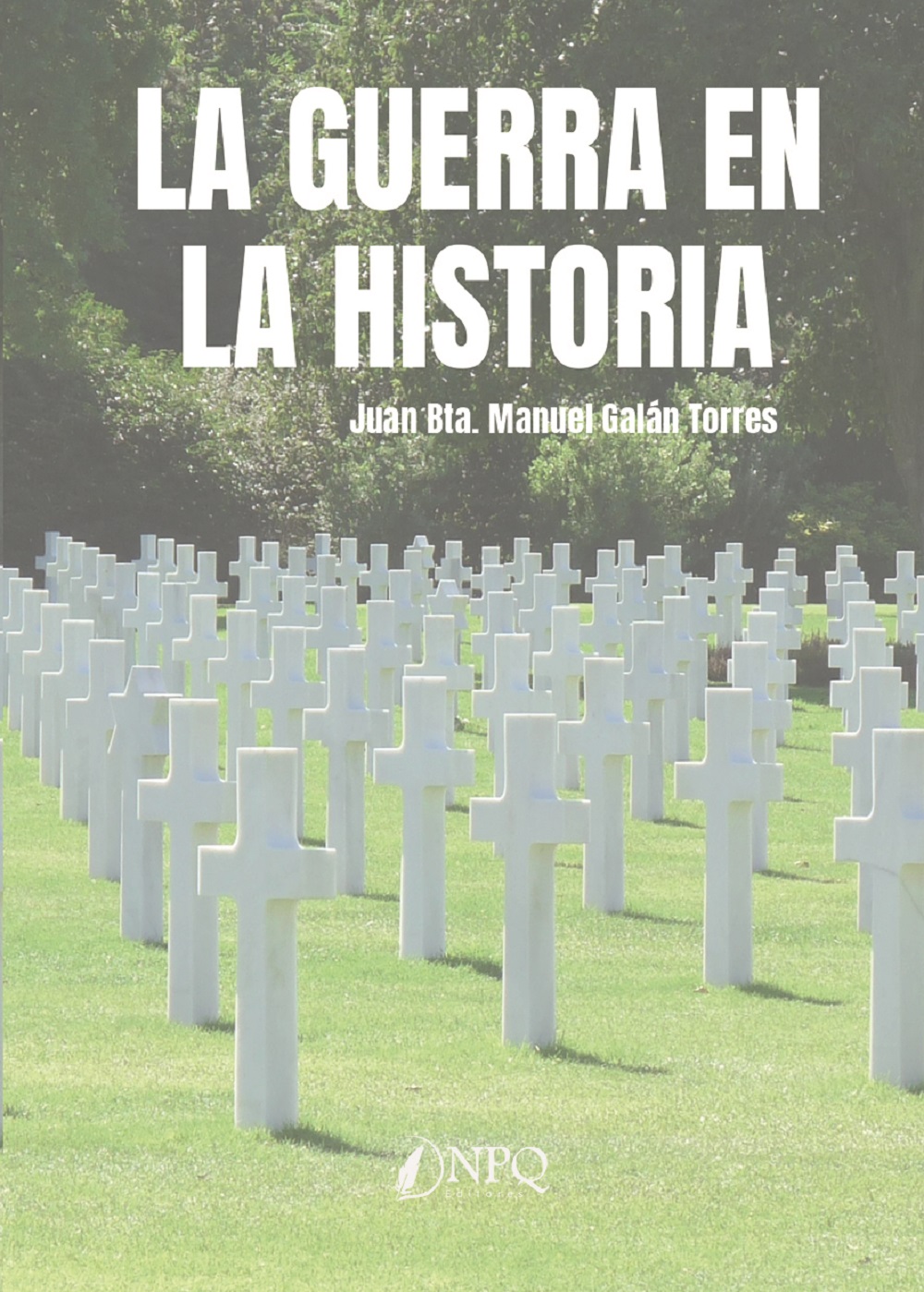 La guerra en la Historia. 9788419440341