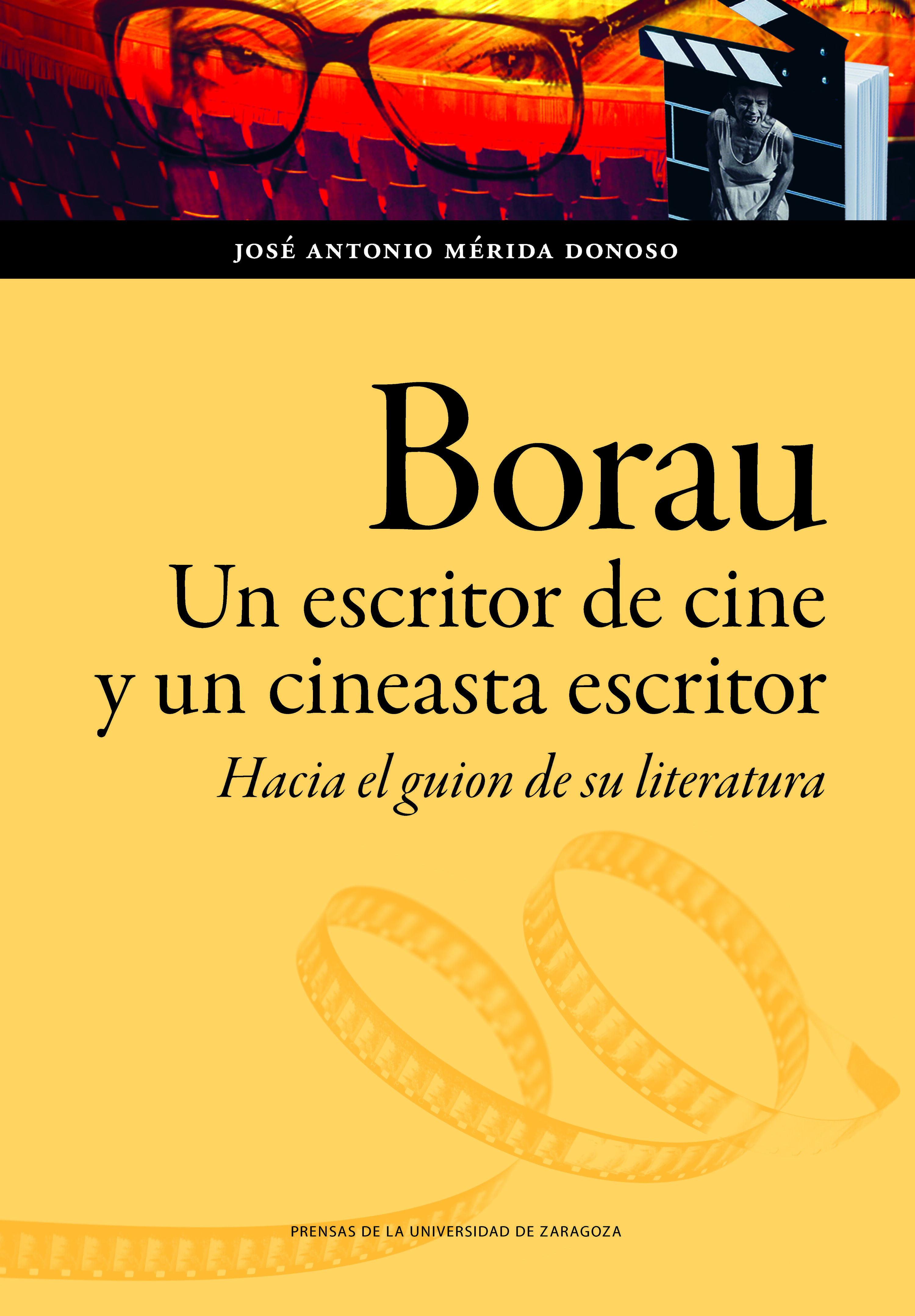 Borau, un escritor de cine y un cineasta escritor. 9788413404851