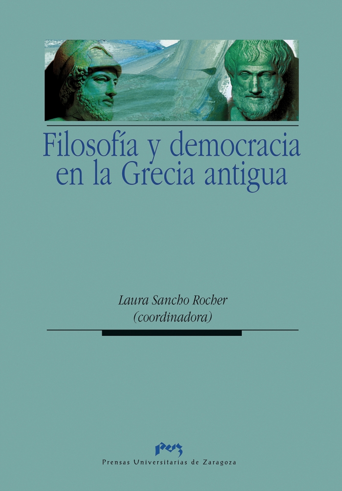 Filosofía y democracia en la Grecia antigua. 9788492774197