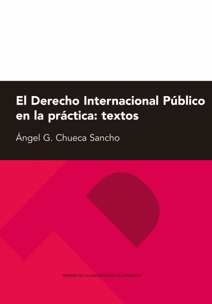 El Derecho internacional público en la práctica: textos. 9788492774210