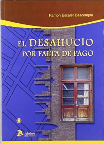 El desahucio por falta de pago. 9788496354876