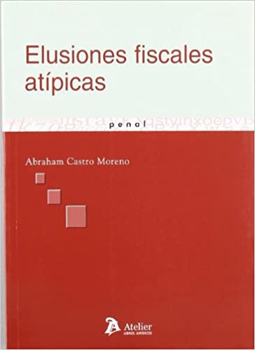 Elusiones fiscales atípicas. 9788496758438