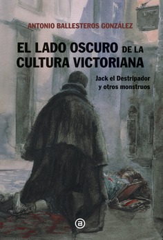 El lado oscuro de la cultura victoriana. 9788446054238