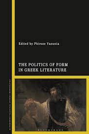 The politics of form in Greek literature. 9781350191594