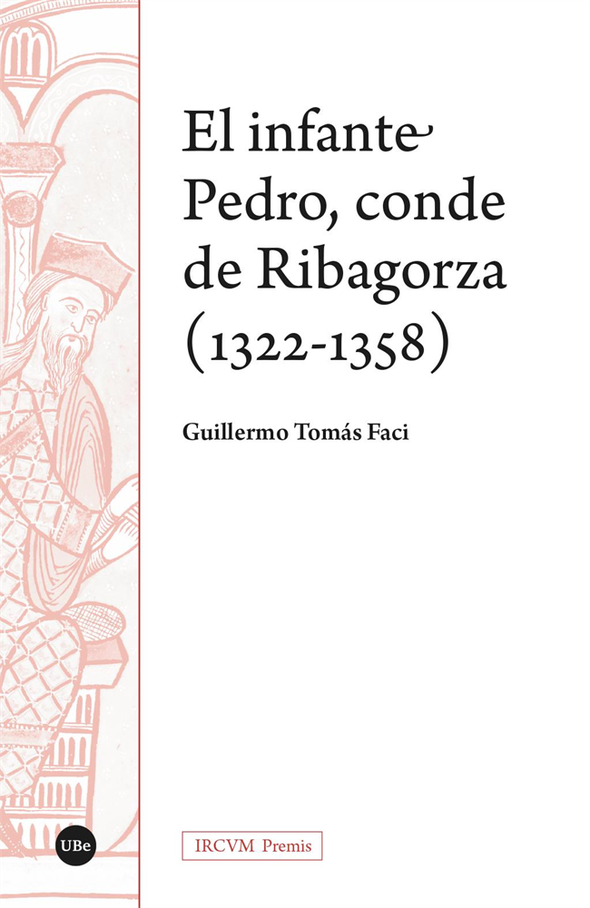 El infante Pedro, conde de Ribagorza (1322-1358). 9788491689447