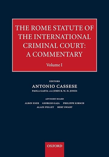 The Rome Statute of the International Criminal Court. 9780198298625