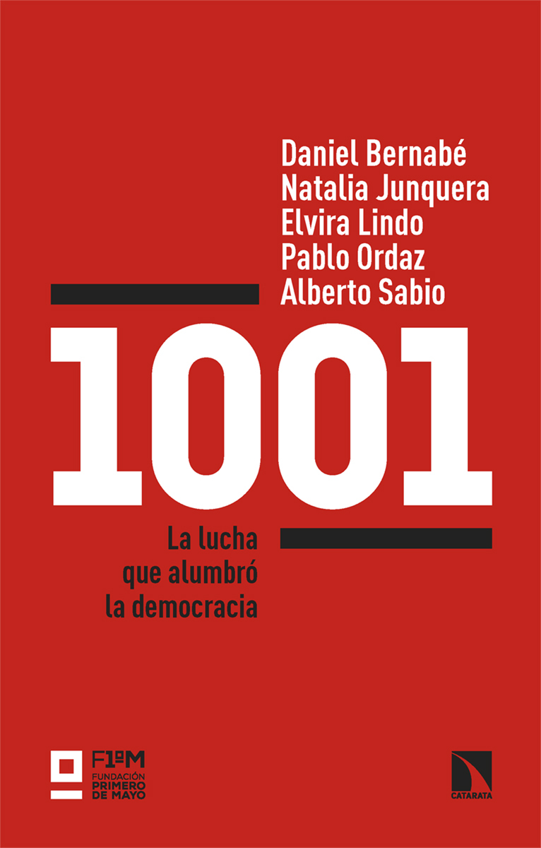 1001. La lucha que alumbró la democracia. 9788413528311