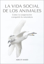 La vida social de los animales. 9788412645491