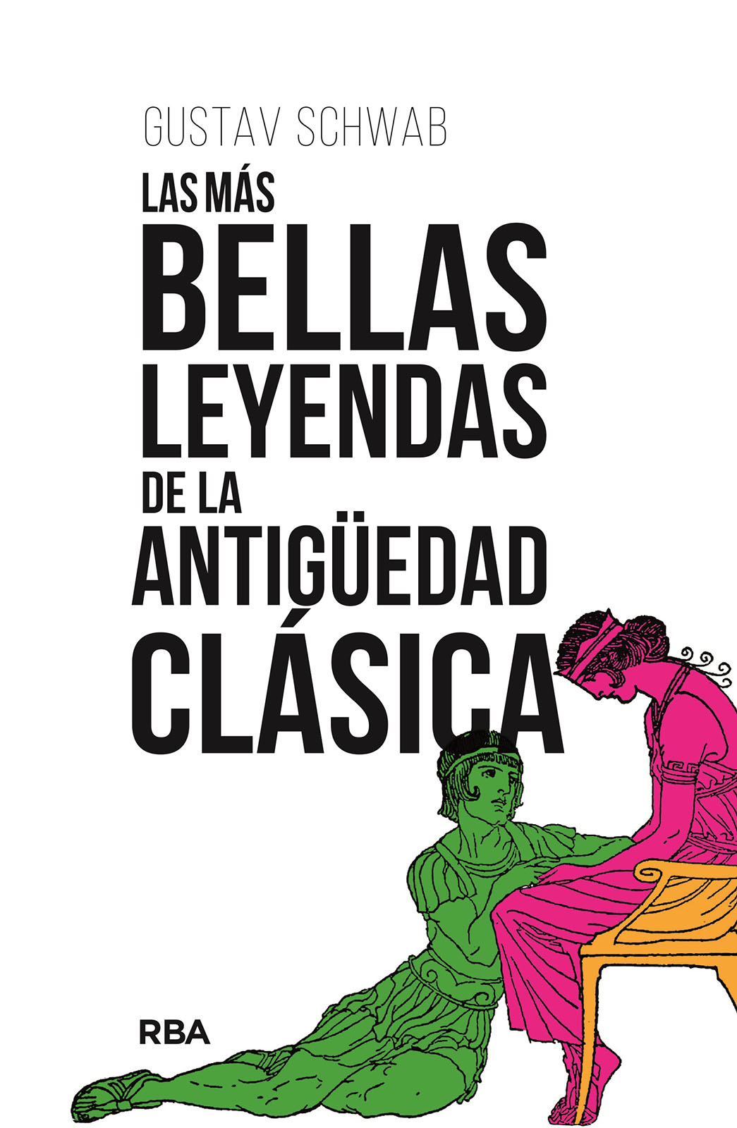 Las más bellas leyendas de la Antigüedad clásica. 9788411324076