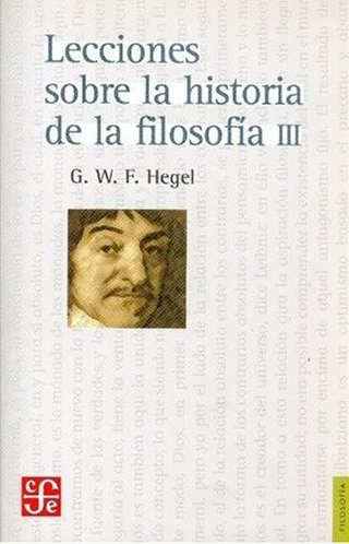 Lecciones sobre la Historia de la Filosofía, III. 9789681603076