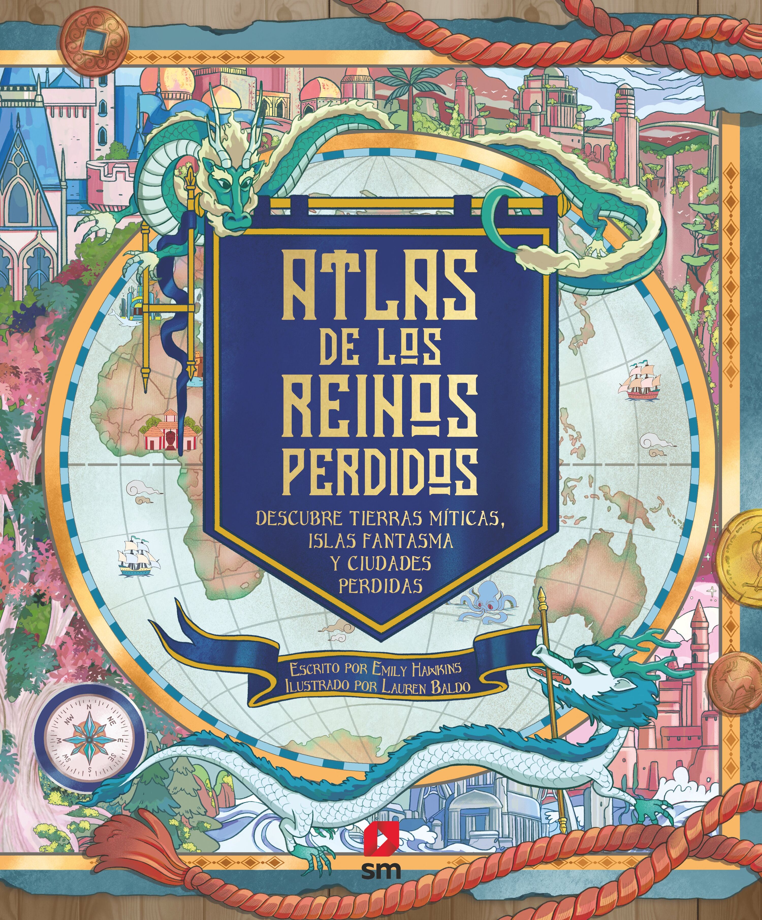 Atlas de los reinos perdidos. 9788498563504