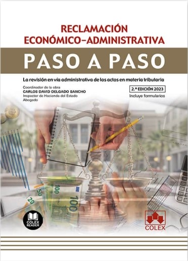 Reclamación económico-administrativa. Paso a paso. 9788411941143