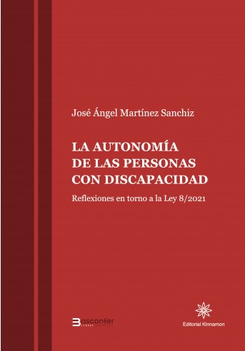 La autonomía de las personas con discapacidad. 9788416431700