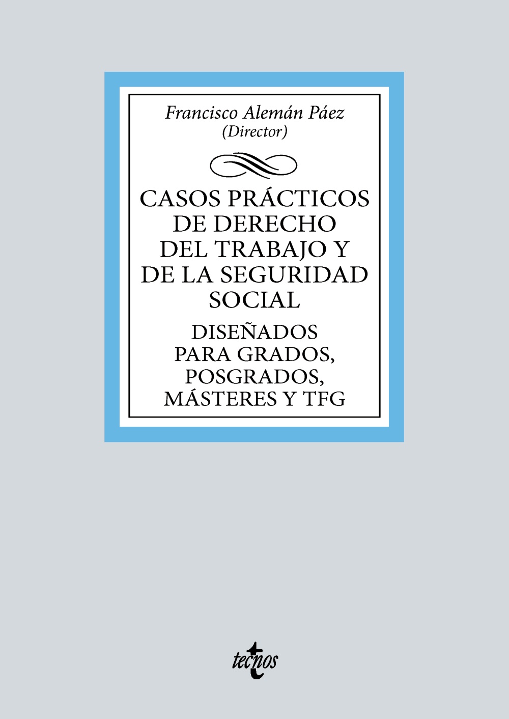 Casos prácticos de Derecho del Trabajo y de la Seguridad Social. 9788430988563