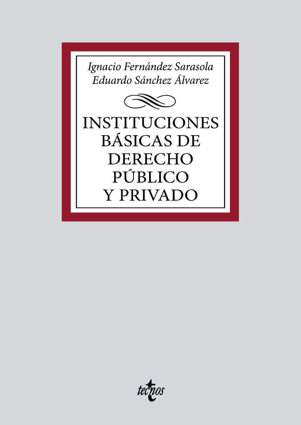 Instituciones básicas de Derecho público y privado. 9788430988587