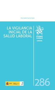 La vigilancia inicial de la salud laboral