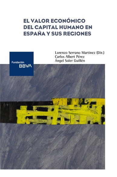 El valor económico del capital humano en España y sus regiones. 9788492937936