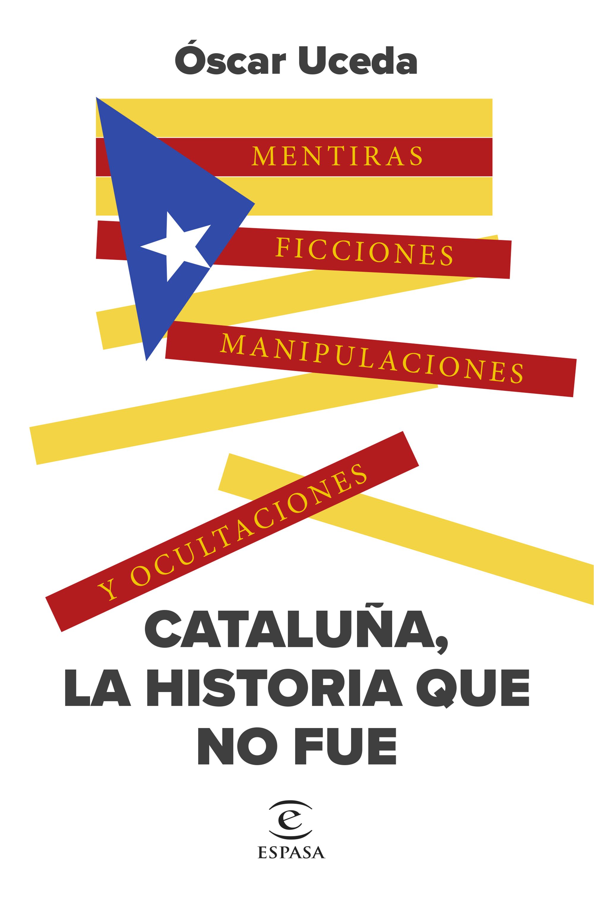 Cataluña, la historia que no fue. 9788467071184