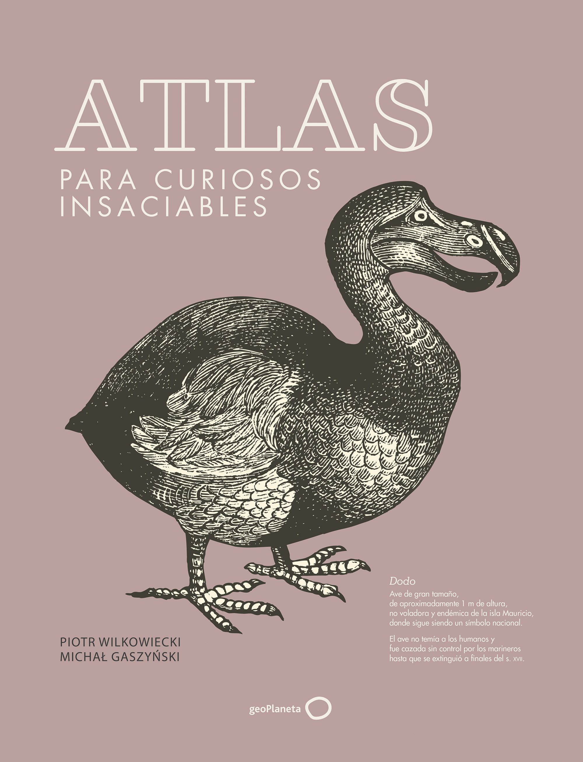 Atlas para curiosos insaciables  . 9788408278740