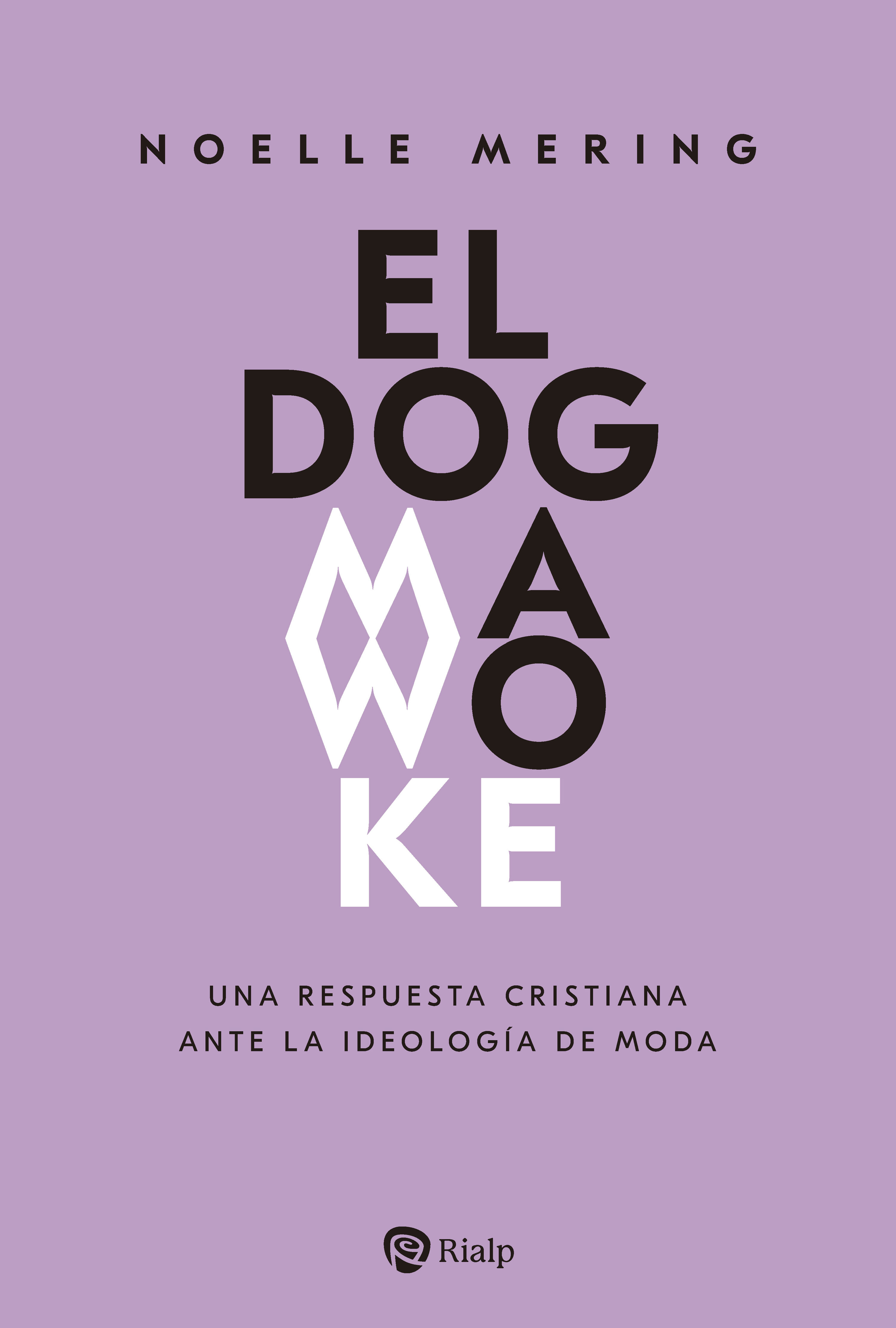 El dogma woke. 9788432165481