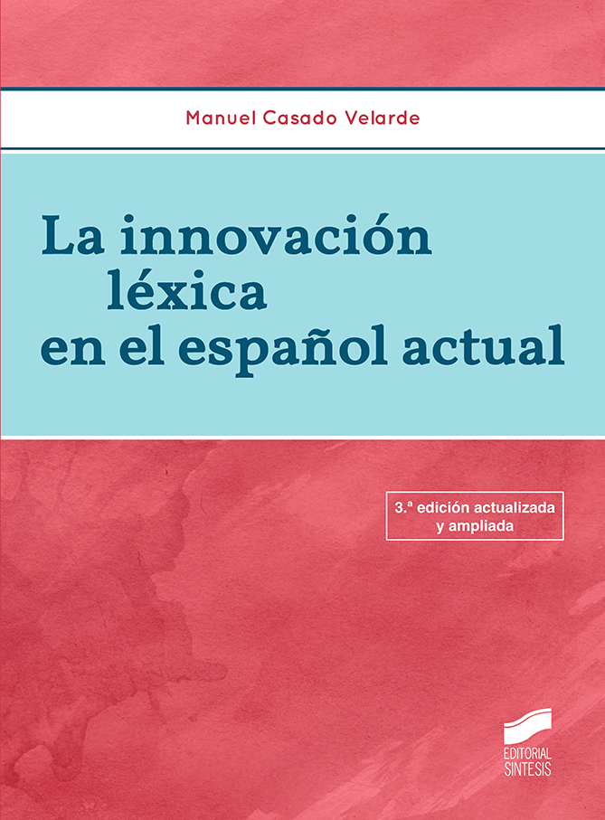 La innovación léxica en el español actual . 9788490771518