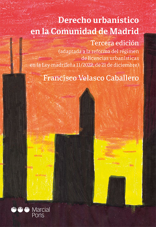 Derecho urbanístico en la Comunidad de Madrid. 9788413816920