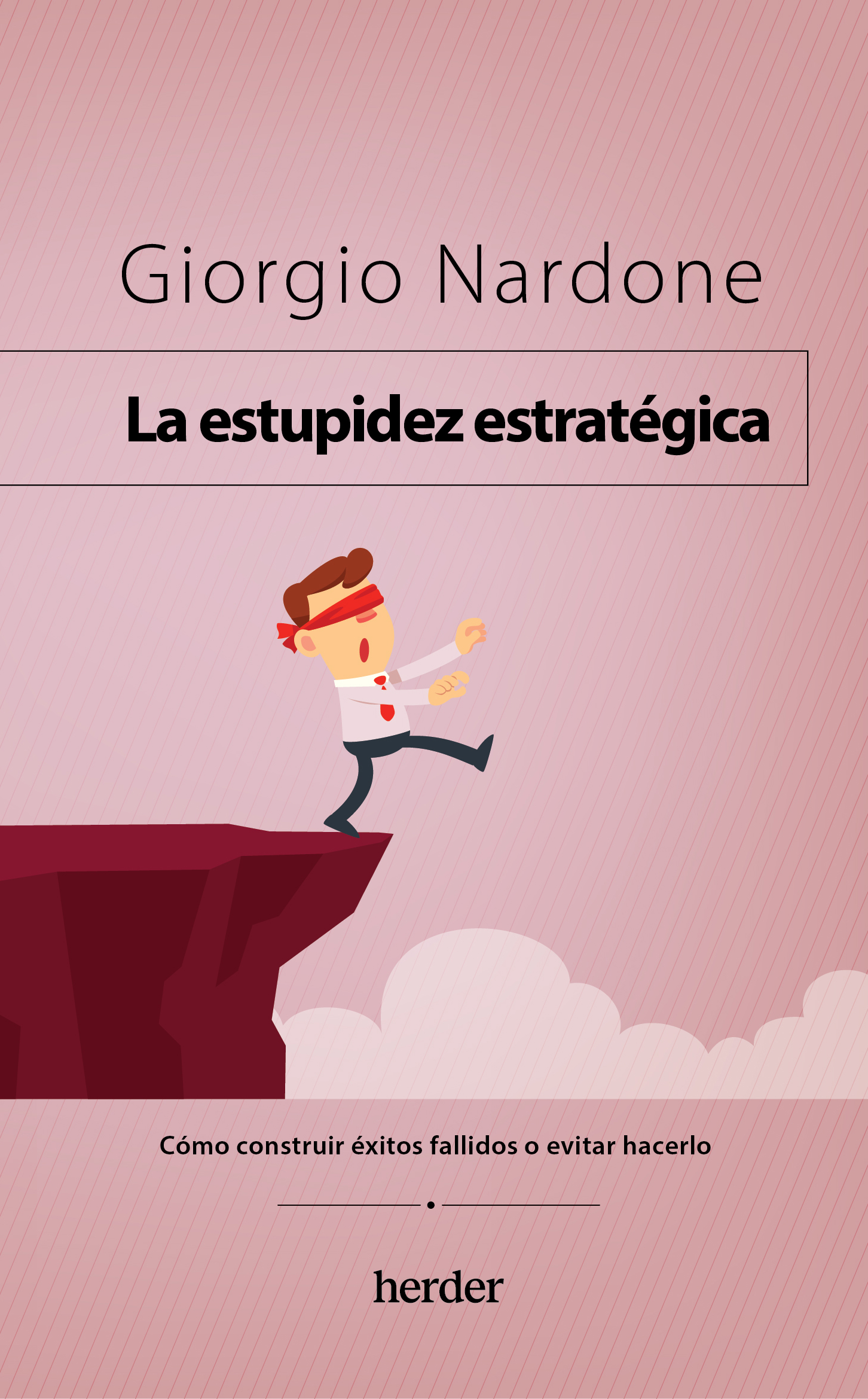 La estupidez estratégica. 9788425450396