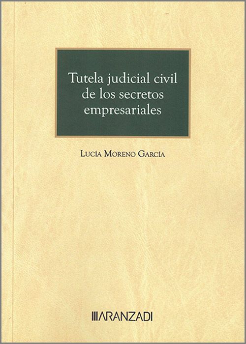 Tutela judicial civil de los secretos empresariales. 9788411620444