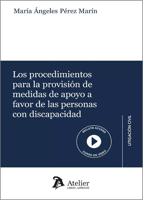 Los procedimientos para la provisión de medidas de apoyo a favor de las personas con discapacidad. 9788419773715