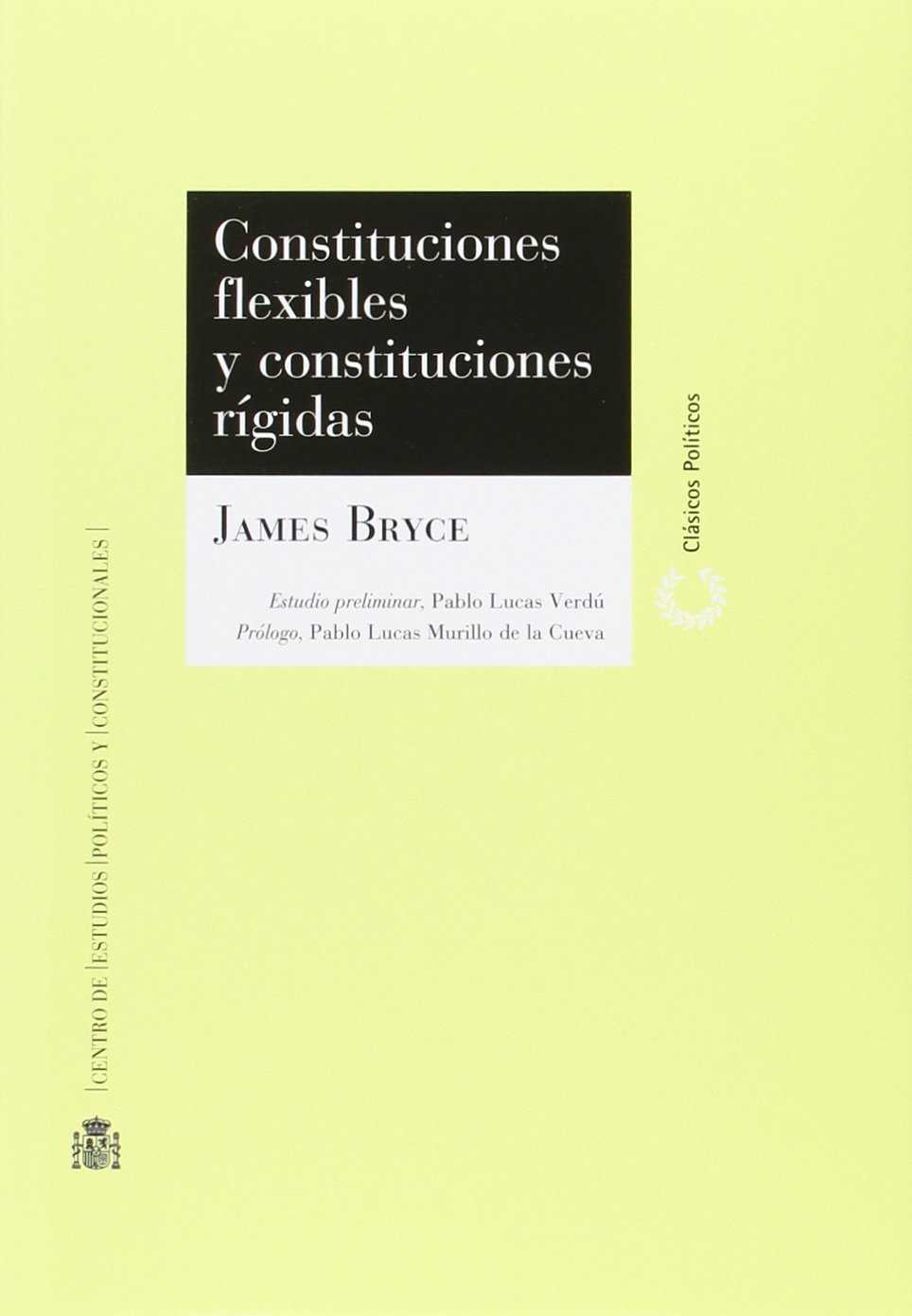 Constituciones flexibles y constituciones rígidas. 9788425916489