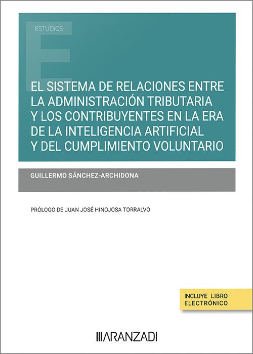 El sistema de relaciones entre la Administración tributaria y los contribuyentes en la era de la inteligencia artificial y del cumplimiento voluntario