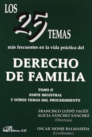 Los 25 temas más frecuentes en la vida práctica del Derecho de familia