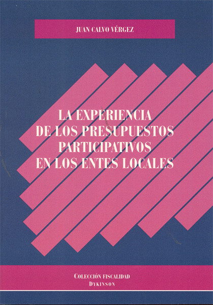 La experiencia de los presupuestos participativos en los entes locales. 9788499822303