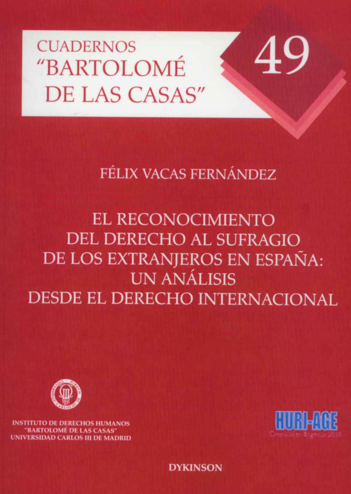 El reconocimiento del derecho al sufragio de los extranjeros en España. 9788499827292
