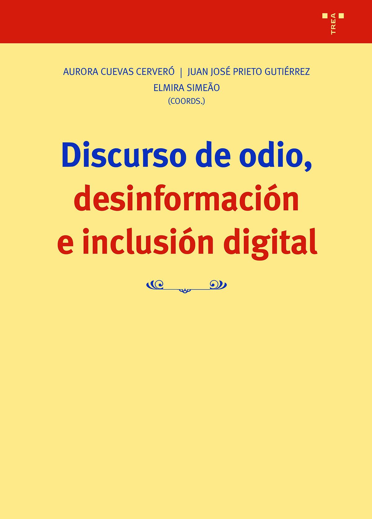 Discurso de odio, desinformación e inclusión digital. 9788419823212