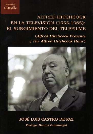 Alfred Hitchcock en la televisión (1955-1965): El surgimiento del telefilme. 9788412736670