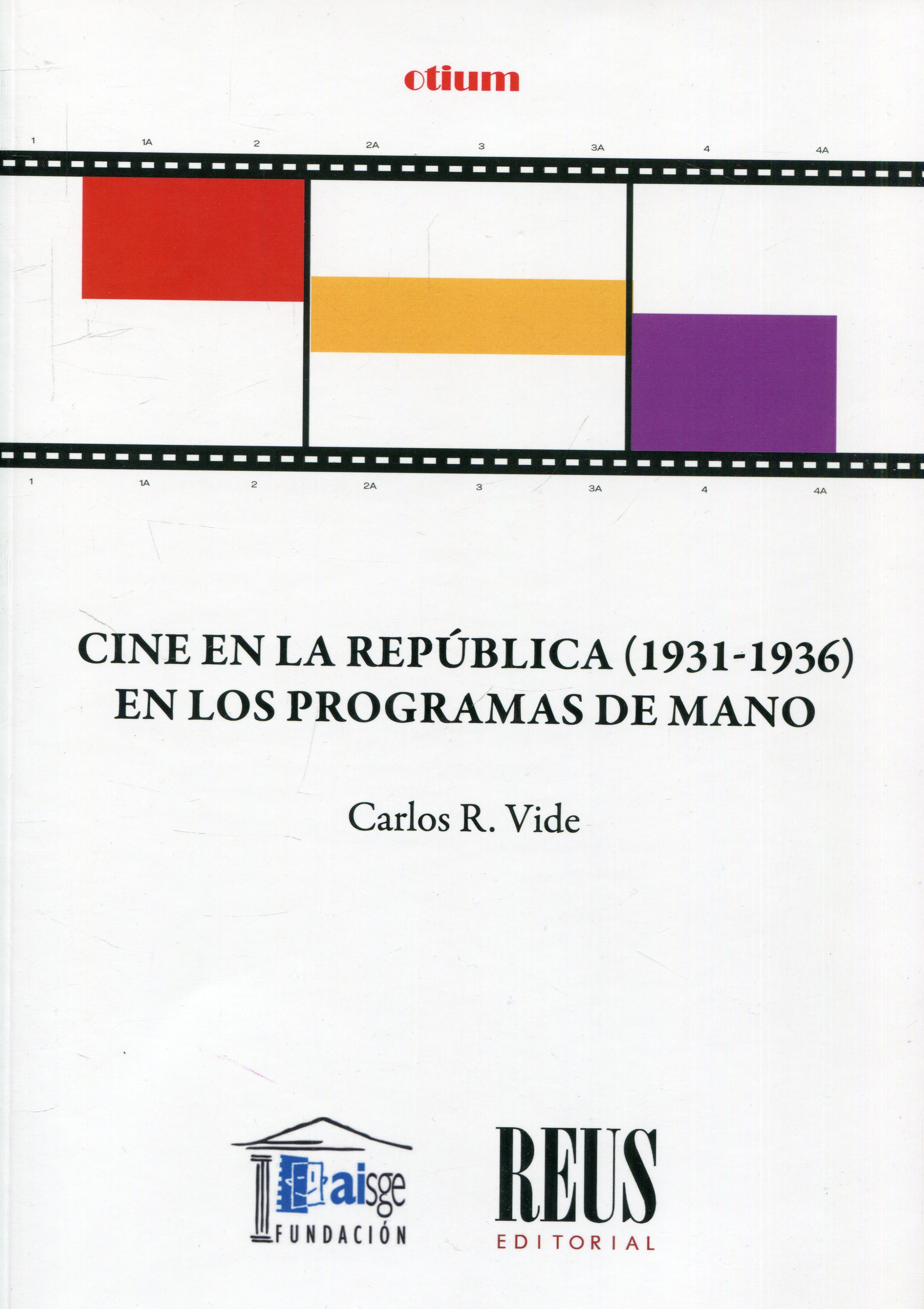 Cine en la República (1931-1936) en los programas de mano. 9788429027938