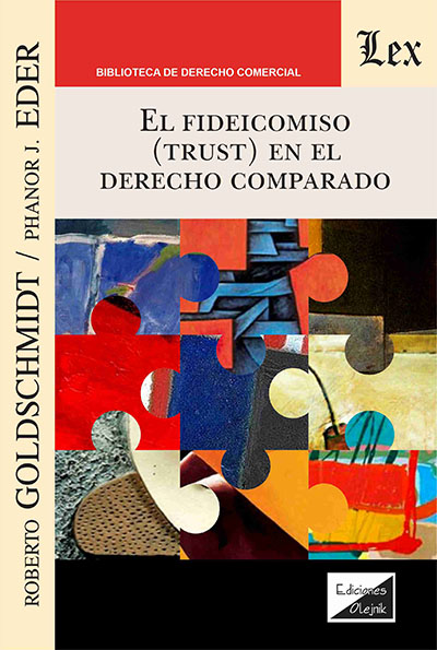 El fideicomiso (trust) en el Derecho comparado. 9789564074269