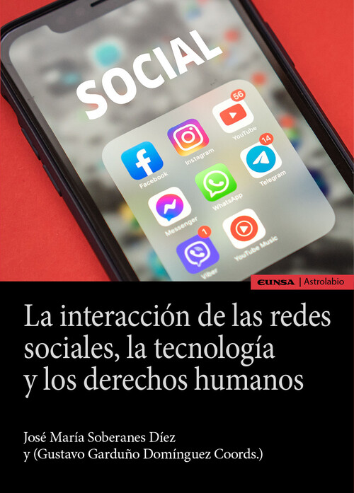 La interacción de las redes sociales, la tecnología y los derechos humanos. 9788431338893