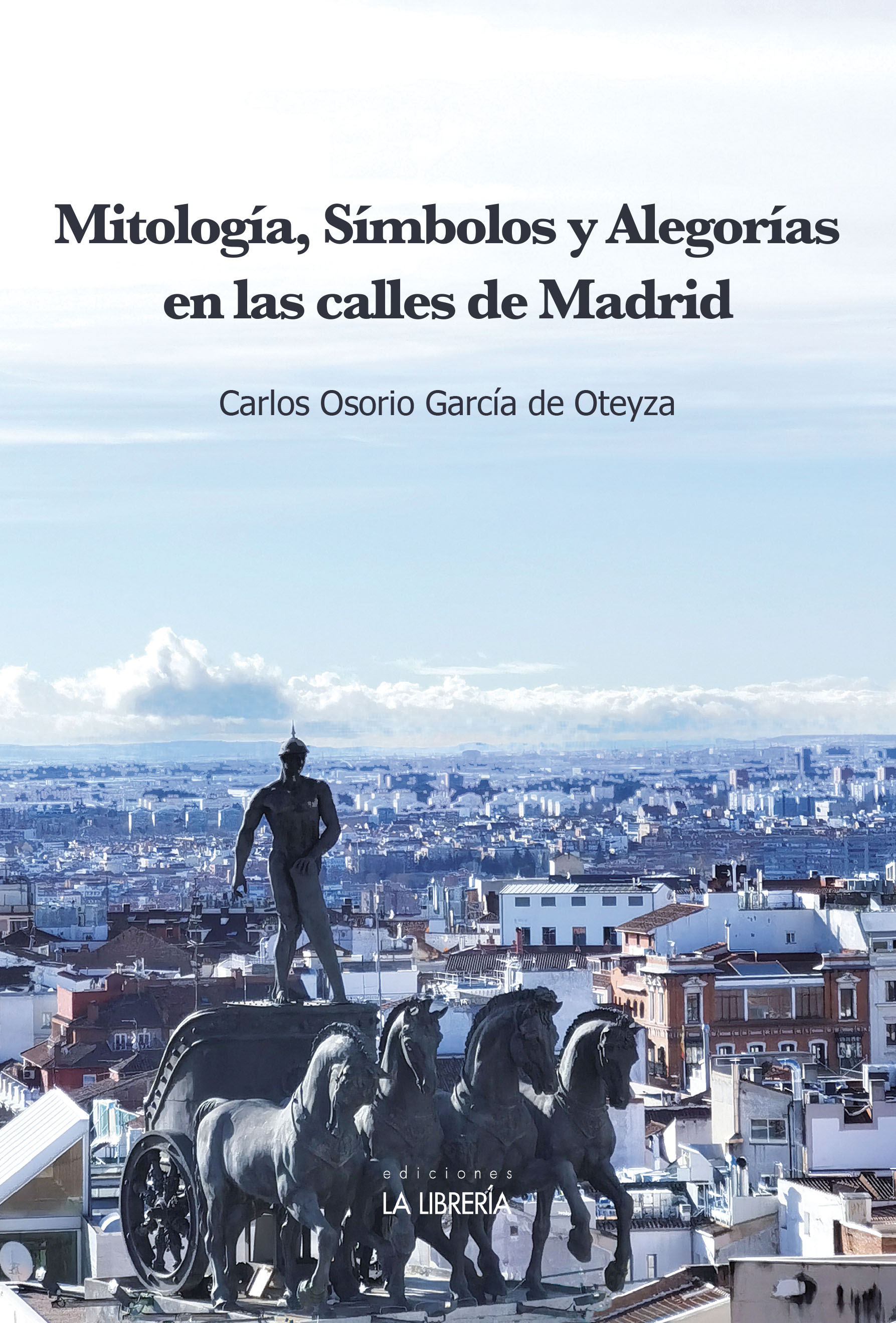 Mitología, símbolos y alegorías en las calles de Madrid. 9788498735277