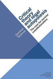 Critical theory and legal autopoiesis. 9781526107237