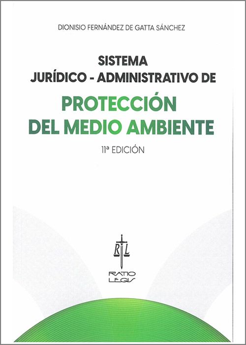 Sistema jurídico-administrativo de protección del medio ambiente. 9788417836627